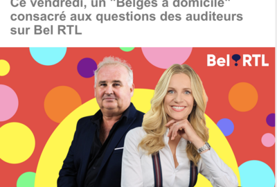 Un « Belges à domicile » consacré au déconfinement ce vendredi 15 mai sur Bel RTL