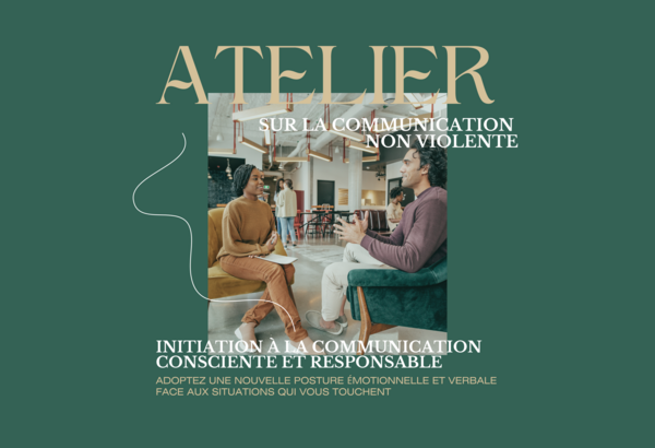 Groupe de paroles - Initiation à la Communication Consciente et Responsable - CNV