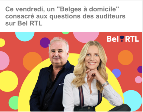 Un « Belges à domicile » consacré au déconfinement ce vendredi 15 mai sur Bel RTL