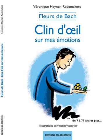 Le livre bien-être de l'été ! Fleurs de Bach : Clin d'œil sur les émotions par Véronique Heynen-Rademakers