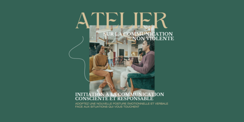 Groupe de paroles - Initiation à la Communication Consciente et Responsable - CNV